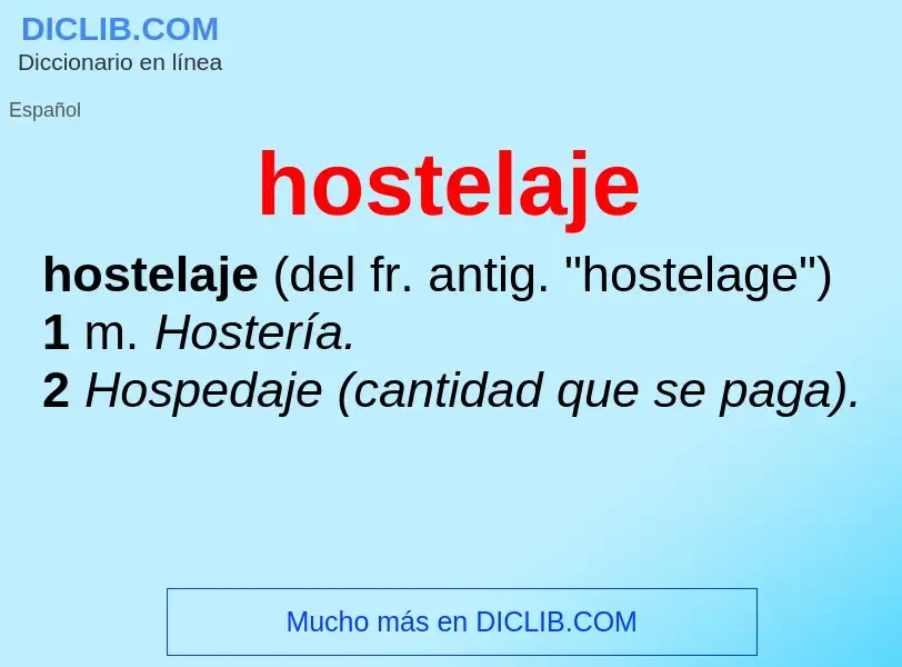 Qu'est-ce que hostelaje - définition