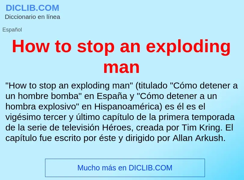 Что такое How to stop an exploding man - определение