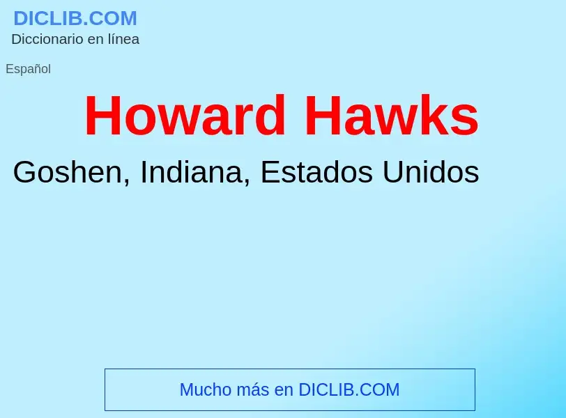 Что такое Howard Hawks - определение