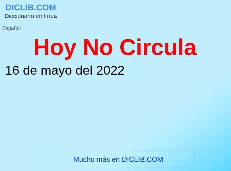 ¿Qué es Hoy No Circula? - significado y definición