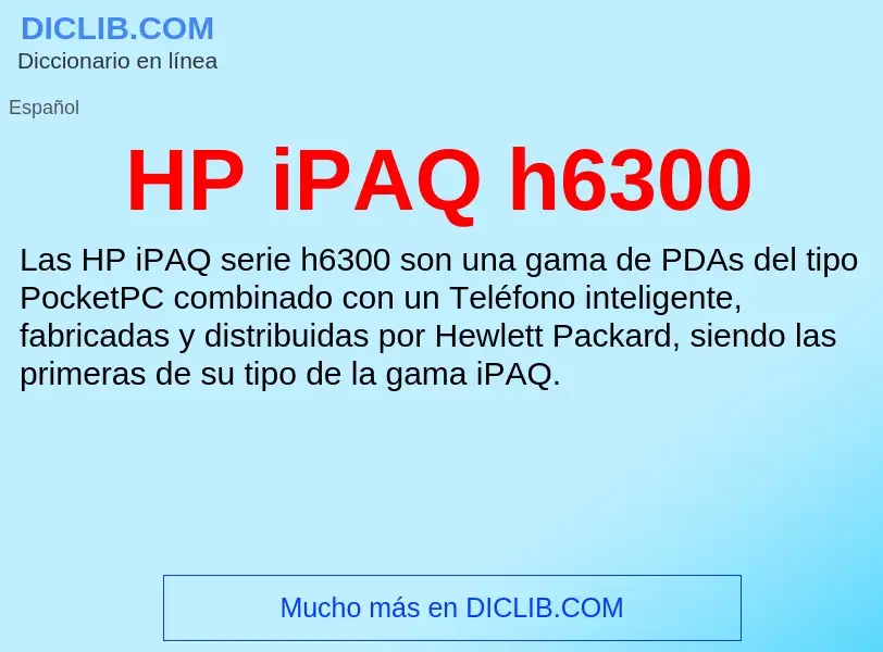 Что такое HP iPAQ h6300 - определение