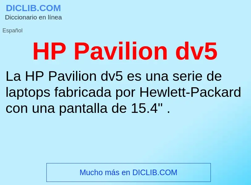 Что такое HP Pavilion dv5 - определение