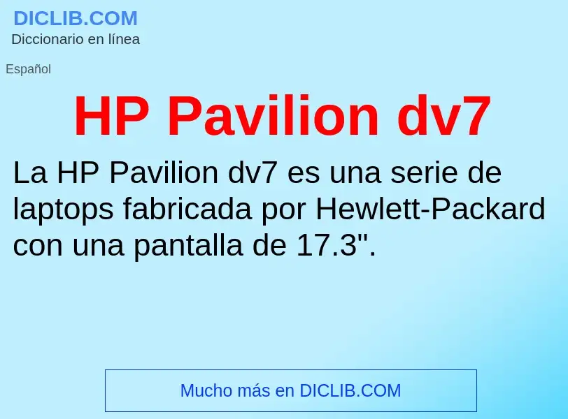 Что такое HP Pavilion dv7 - определение