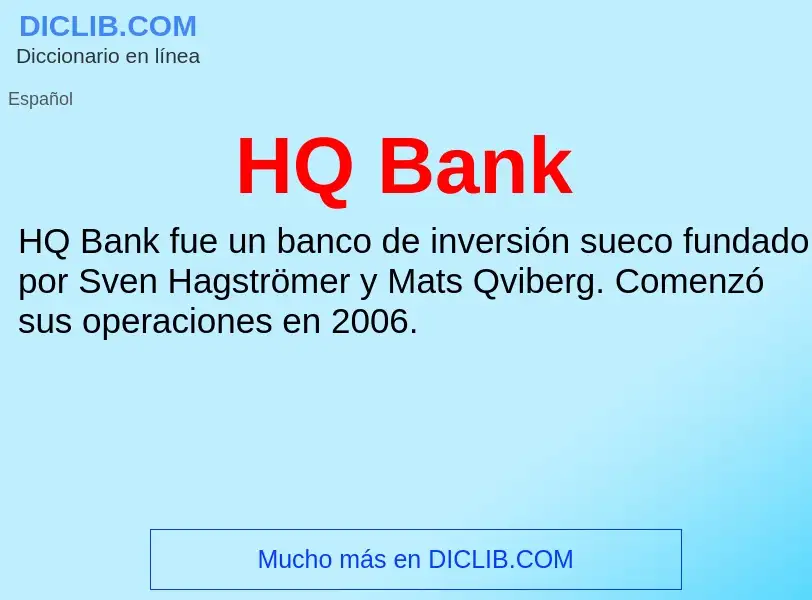 Что такое HQ Bank - определение