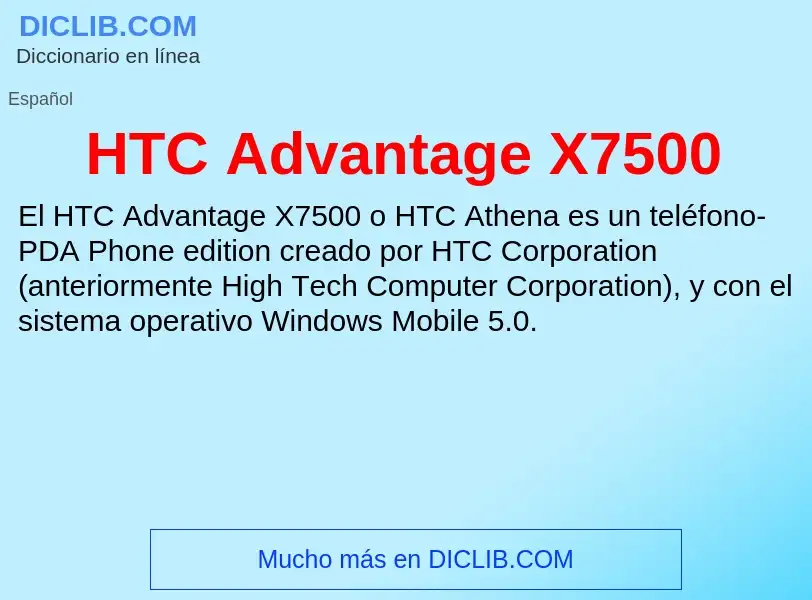 Что такое HTC Advantage X7500 - определение