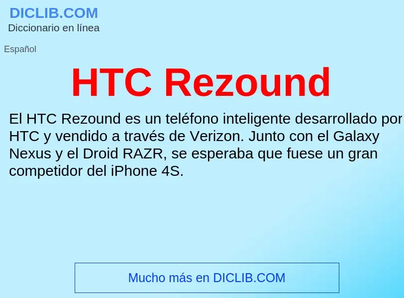 Что такое HTC Rezound - определение