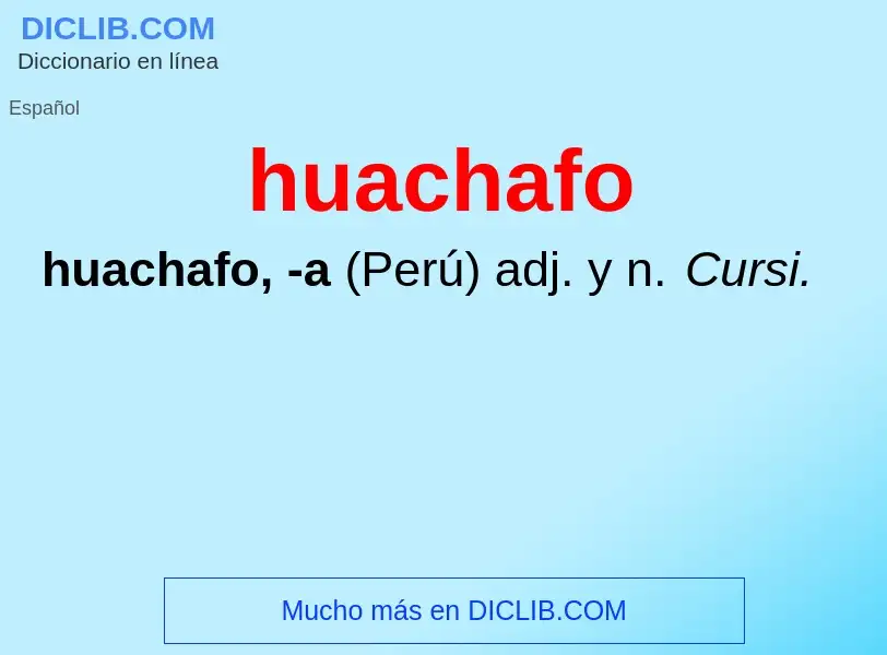 What is huachafo - definition