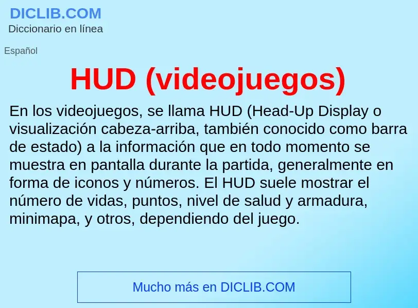 Что такое HUD (videojuegos) - определение