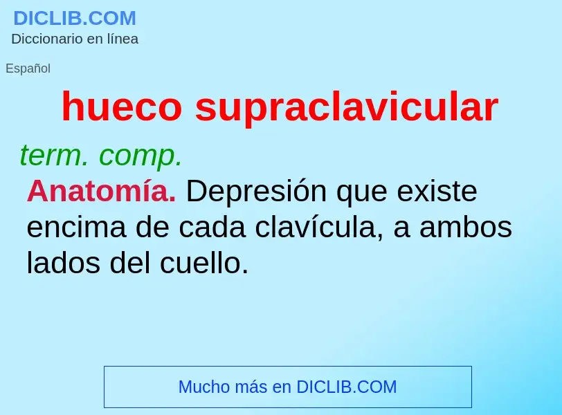 What is hueco supraclavicular - definition