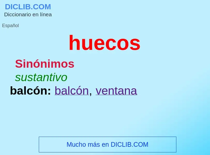 What is huecos - definition