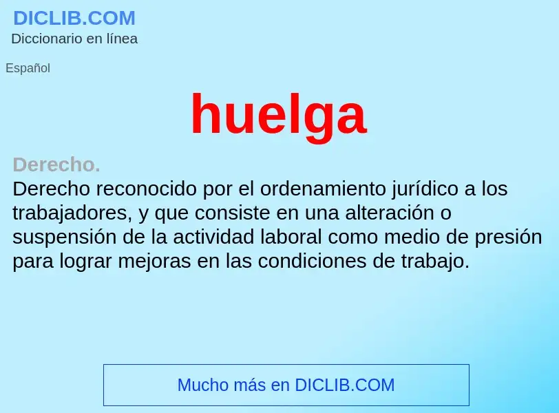 Wat is huelga - definition