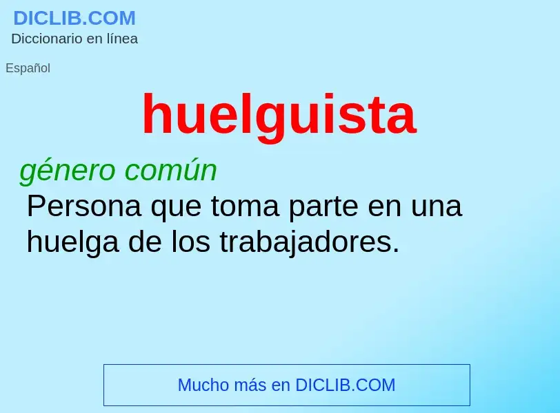 What is huelguista - definition