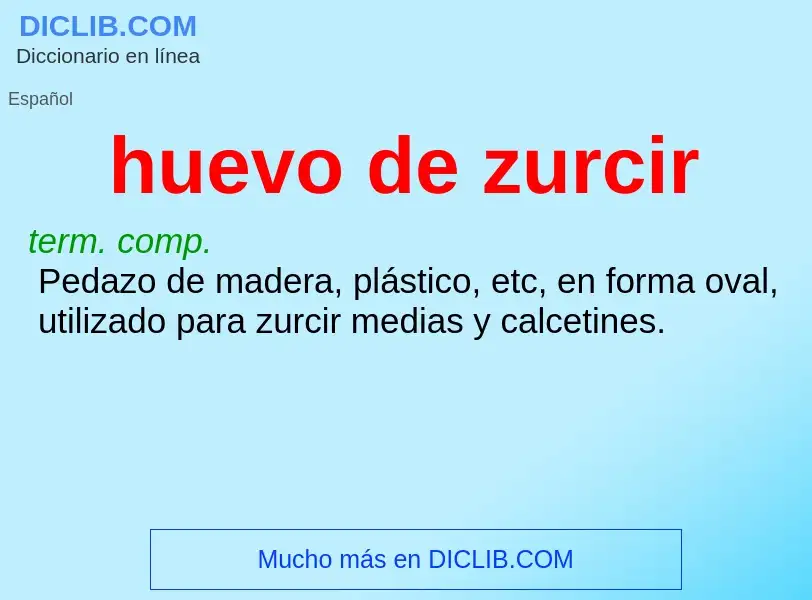 What is huevo de zurcir - definition