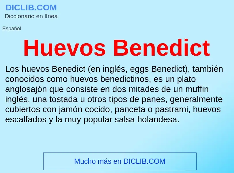 What is Huevos Benedict - meaning and definition