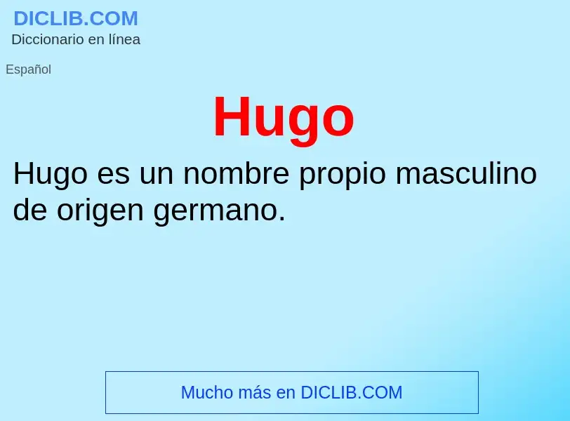 ¿Qué es Hugo? - significado y definición