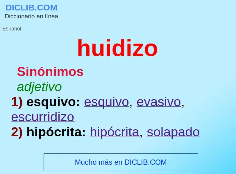 What is huidizo - meaning and definition