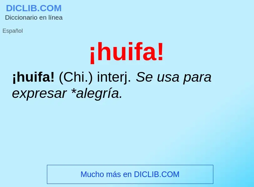 Wat is ¡huifa! - definition