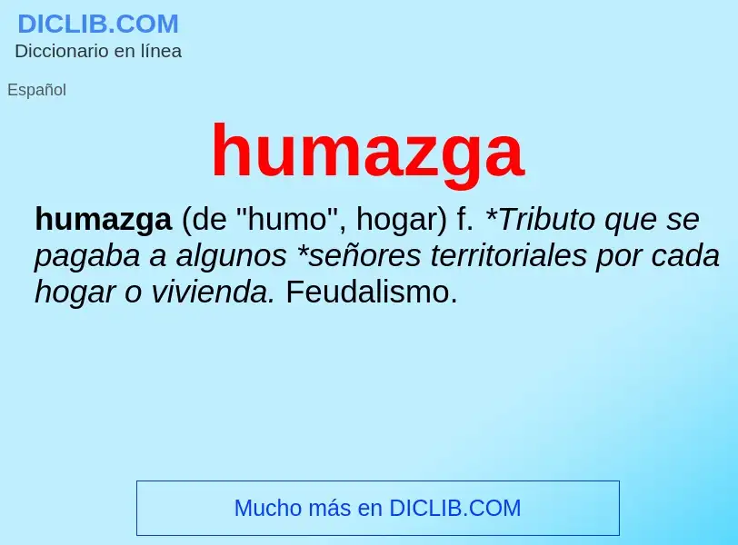 Qu'est-ce que humazga - définition