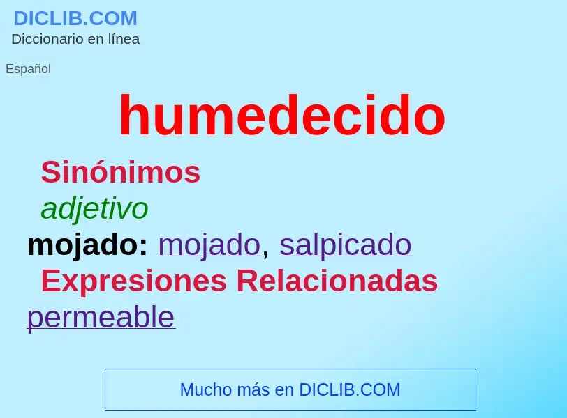 What is humedecido - meaning and definition