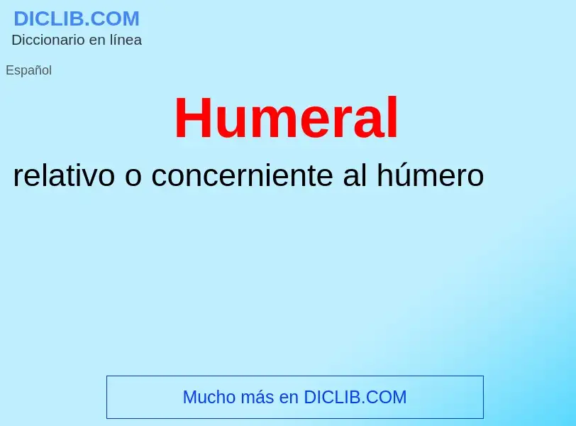 ¿Qué es Humeral? - significado y definición