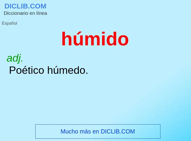 ¿Qué es húmido? - significado y definición