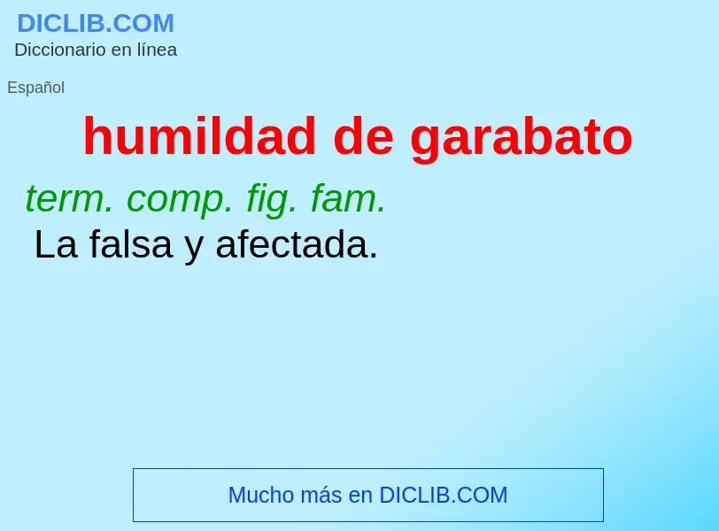 Wat is humildad de garabato - definition