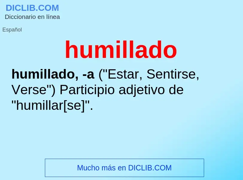 Wat is humillado - definition