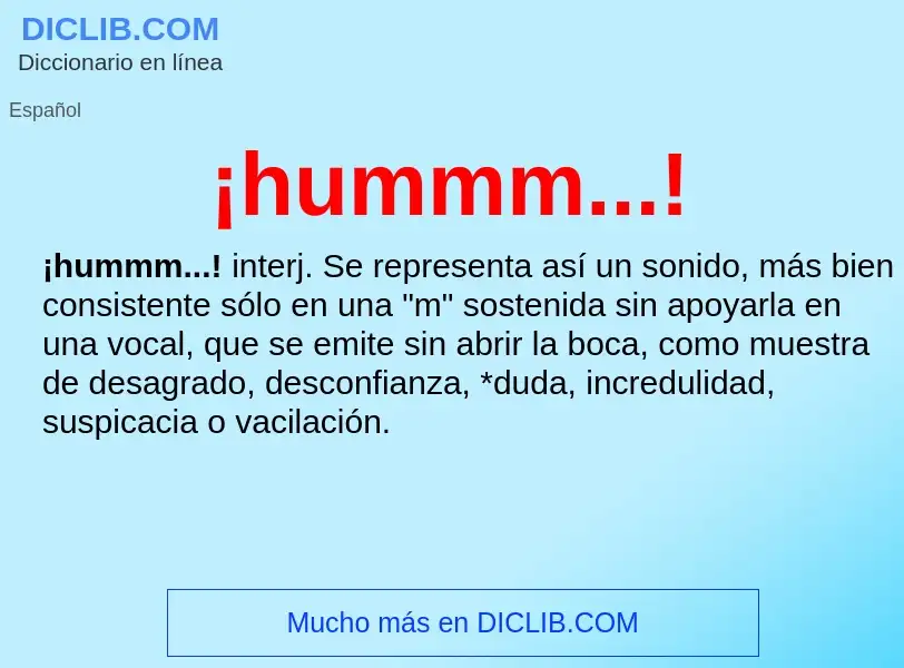 What is ¡hummm...! - definition