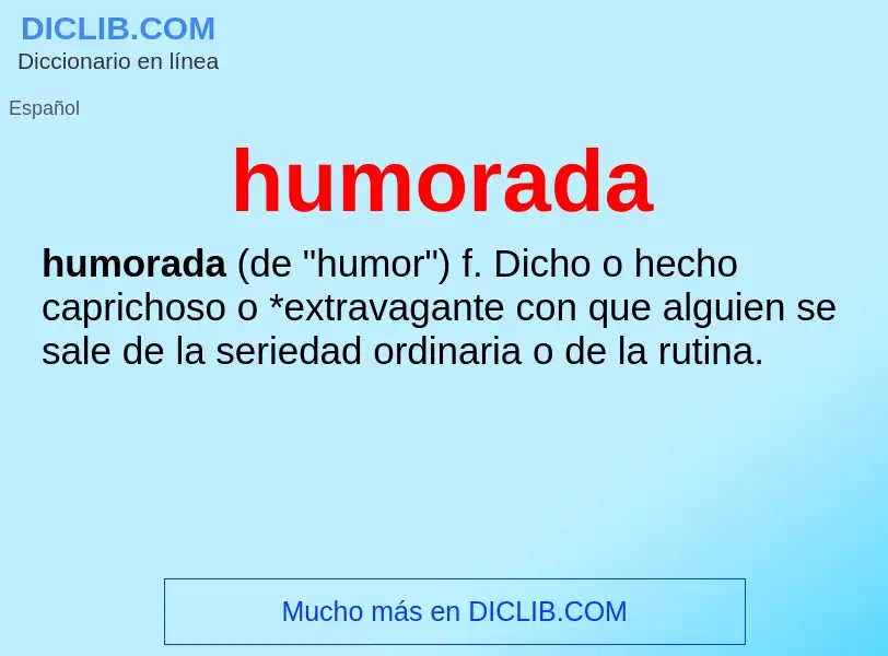 What is humorada - meaning and definition