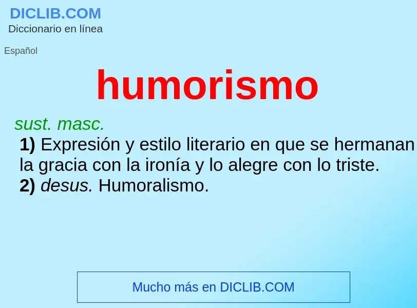 Was ist humorismo - Definition