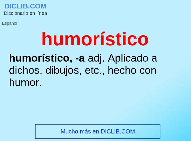 What is humorístico - meaning and definition