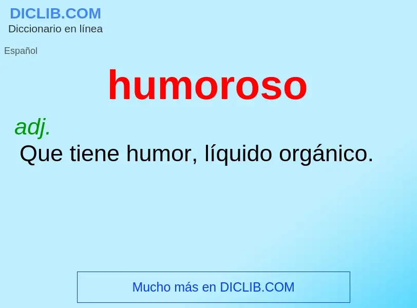 Что такое humoroso - определение