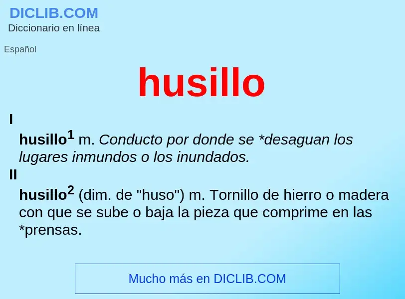 ¿Qué es husillo? - significado y definición