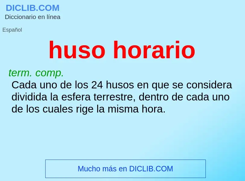 What is huso horario - meaning and definition