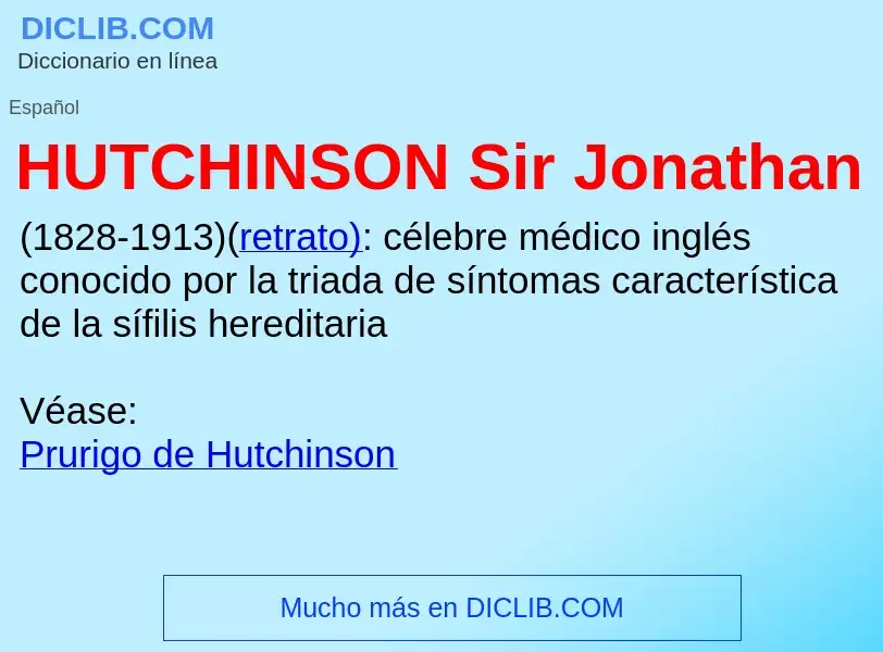 Что такое HUTCHINSON Sir Jonathan - определение