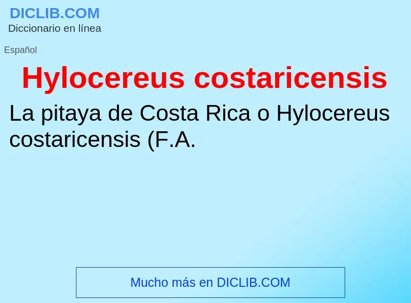 Τι είναι Hylocereus costaricensis - ορισμός