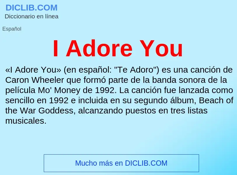 Was ist I Adore You - Definition