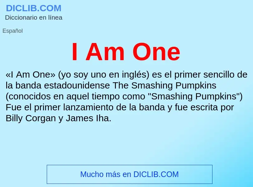 Was ist I Am One - Definition