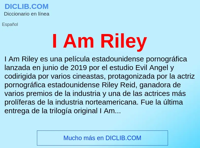 Was ist I Am Riley - Definition