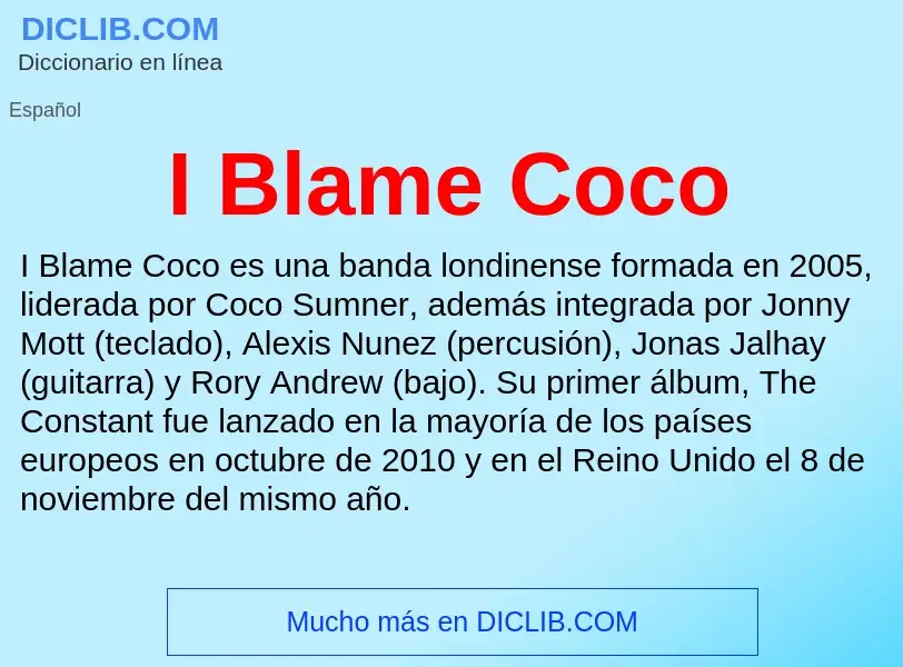 Was ist I Blame Coco - Definition