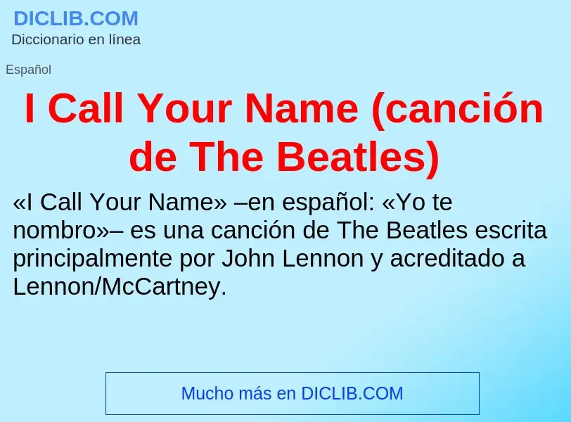 Was ist I Call Your Name (canción de The Beatles) - Definition