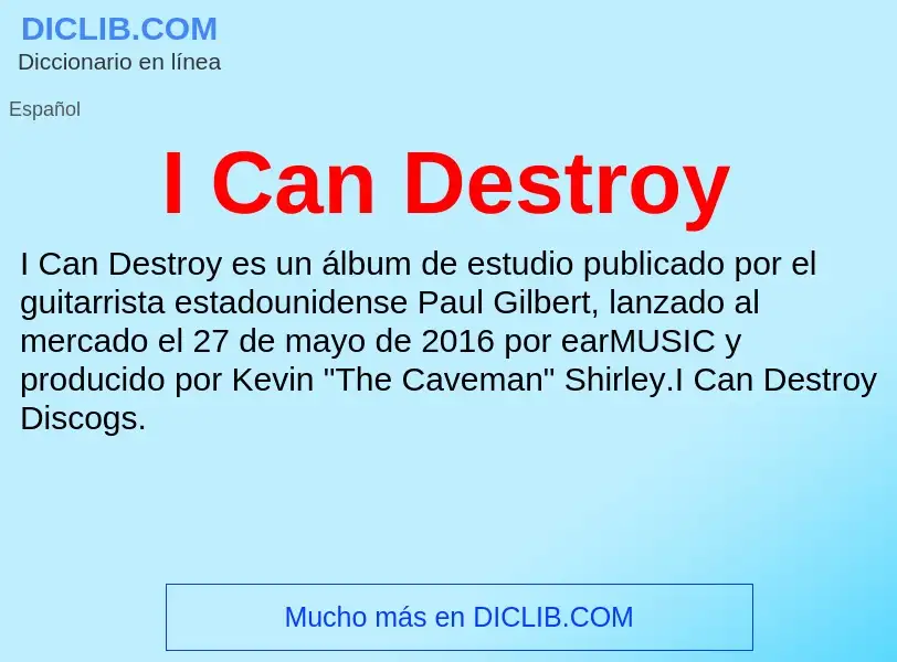 Was ist I Can Destroy - Definition