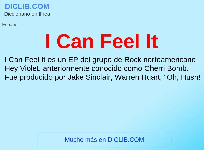 Qu'est-ce que I Can Feel It - définition