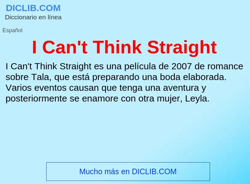 Τι είναι I Can't Think Straight - ορισμός