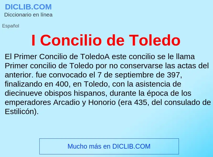 Wat is I Concilio de Toledo - definition