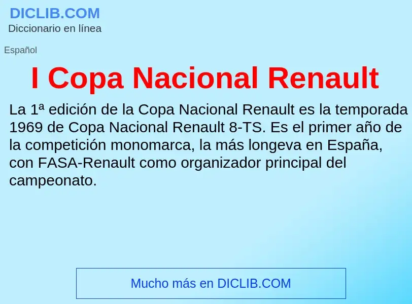 What is I Copa Nacional Renault - definition