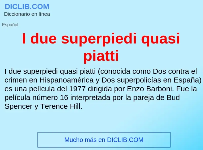 What is I due superpiedi quasi piatti - definition