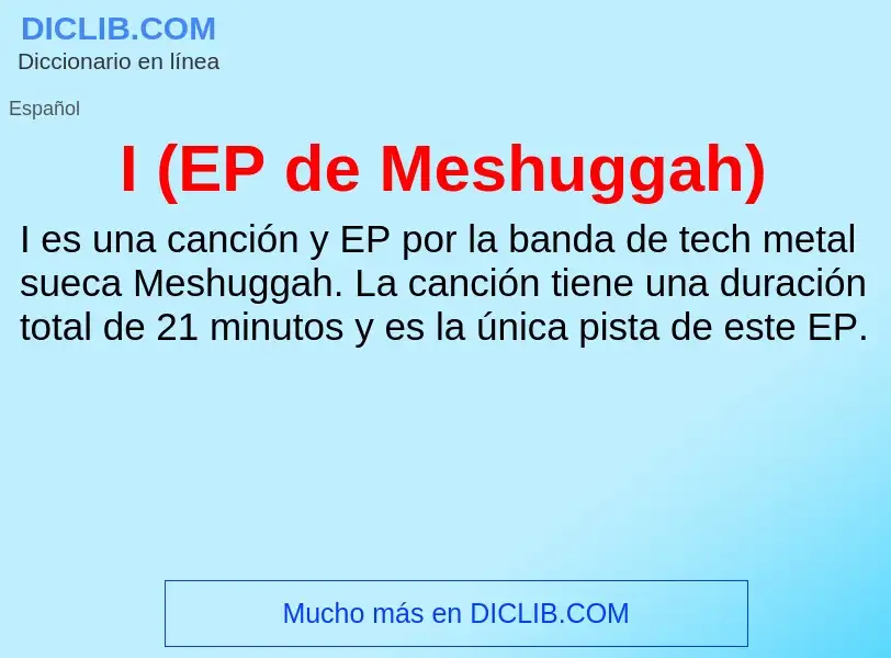 Was ist I (EP de Meshuggah) - Definition