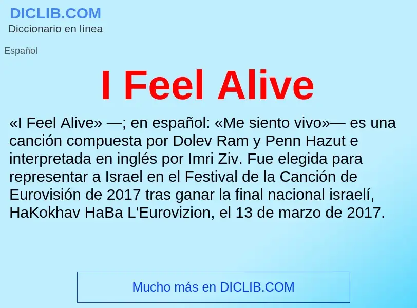 Was ist I Feel Alive - Definition