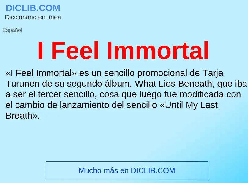 Was ist I Feel Immortal - Definition